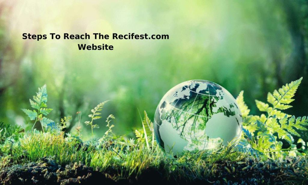 Steps To Reach The Recifest.com Website