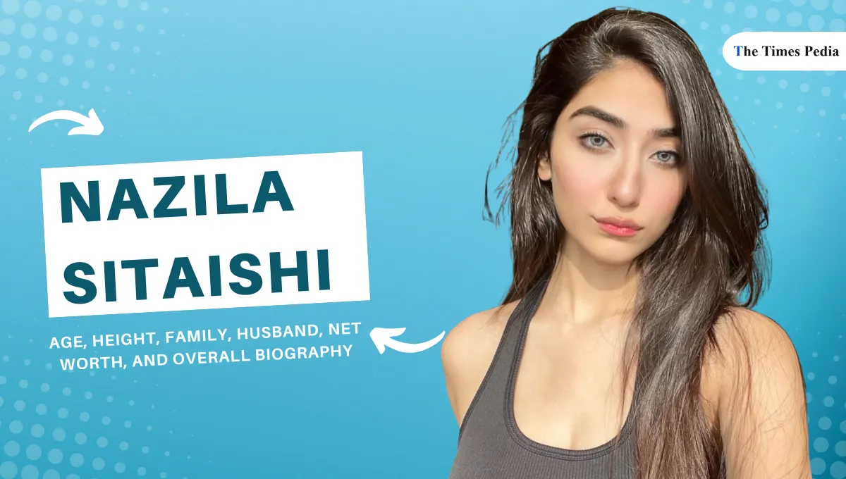 Nazila Sitaishi Age, Height, Family, Husband, Net Worth, and Overall Biography
